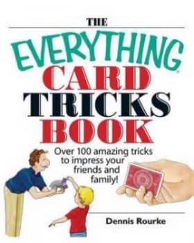 The Everything Card Tricks Book by Dennis Rourke Book