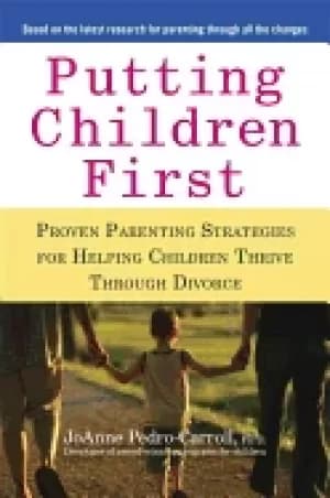 putting children first proven parenting strategies for helping children thr