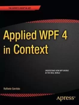 Applied WPF 4 in context by Raffaele Garofalo