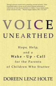 Voice Unearthed by Dori Holte Paperback