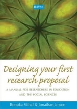 Designing Your First Research Proposal by Renuka Vithal Paperback