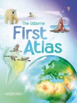 The Usborne First Atlas by Elizabeth Dalby and Kirsteen Rogers and Elizabeth Dalby Hardback