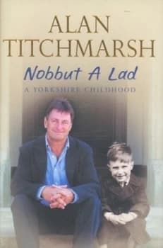 Nobbut a Lad by Alan Titchmarsh Hardback
