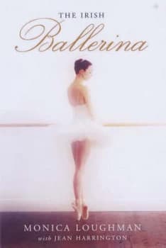 The Irish Ballerina by Monica Loughman Paperback