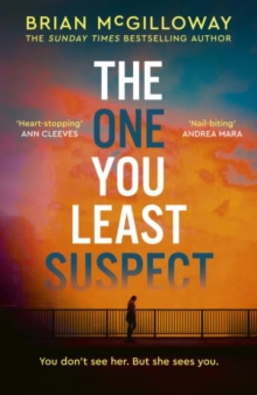 The One You Least Suspect : A gripping, edge-of-your seat thriller from the Sunday Times bestselling author Hardback