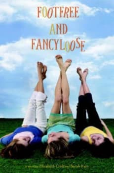 Footfree and Fancyloose by Elizabeth Craft Hardback
