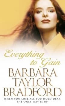 Everything to Gain by Barbara Taylor Bradford Paperback
