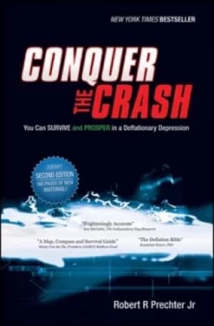 Conquer the crash by Robert R. Prechter Jr