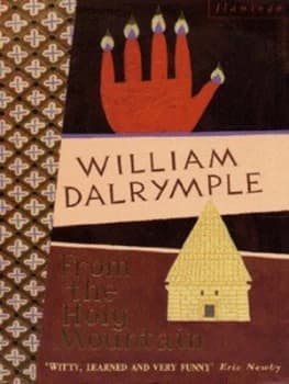 From the Holy Mountain by William Dalrymple Paperback