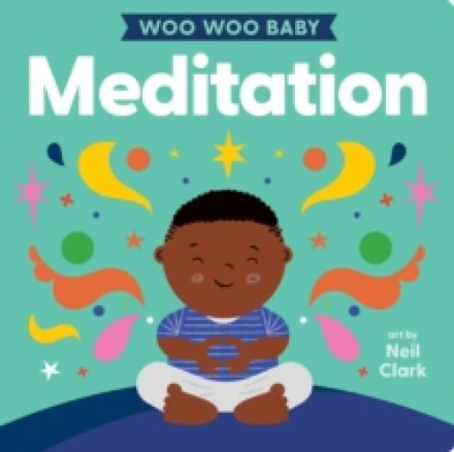 Woo Woo Baby: Meditation Board book