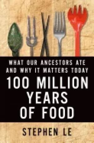 100 million years of food