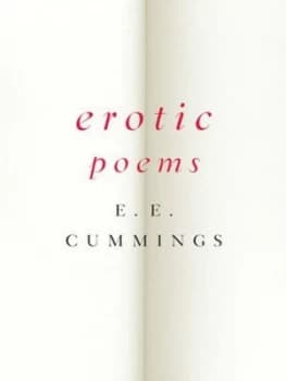Erotic poems by E. E Cummings