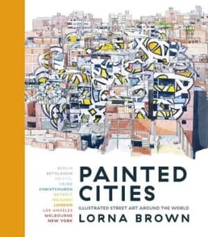 Painted cities by Lorna Brown