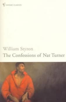 The Confessions of Nat Turner by William Styron Paperback