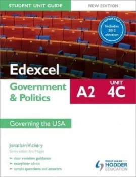 Edexcel A2 Government and Politics. Unit 4c Governing the Usa. by Jonathan Vickery Paperback