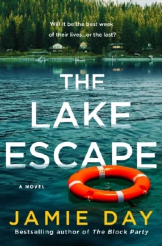 The Lake Escape. Hardback. By Jamie Day Books
