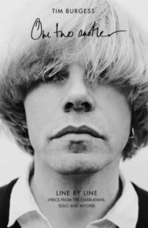 One Two Another : Line By Line: Lyrics from The Charlatans, Solo and Beyond Paperback / softback
