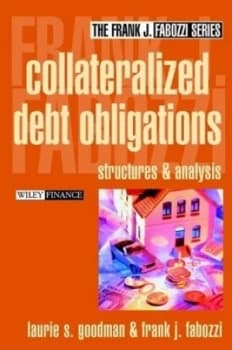 Collateralized Debt Obligations by Laurie S. Goodman Hardback
