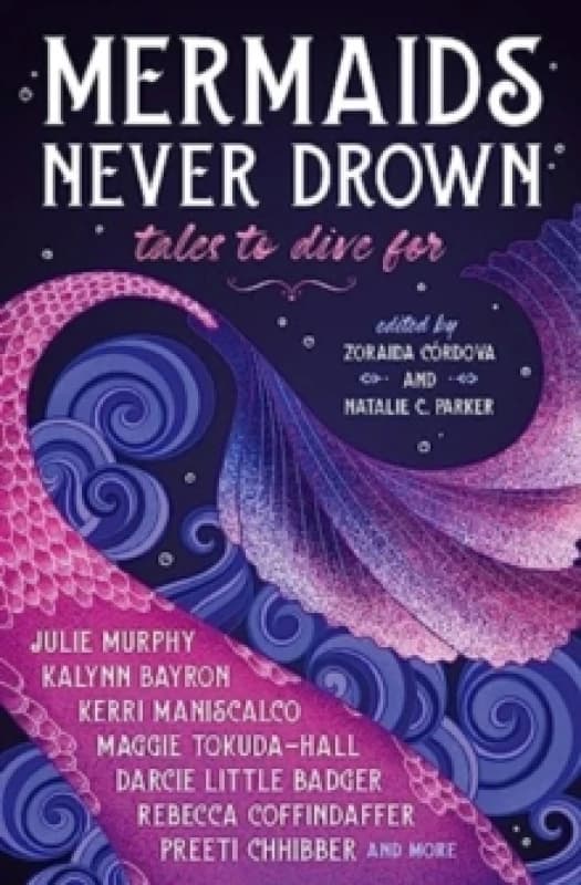 Mermaids Never Drown: Tales to Dive For Paperback / softback