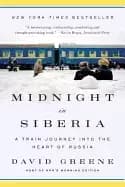 midnight in siberia a train journey into the heart of russia