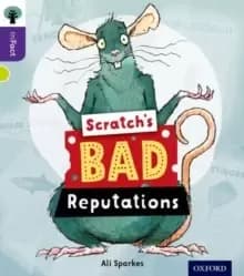 Oxford Reading Tree inFact: Level 11: Scratch's Bad Reputations
