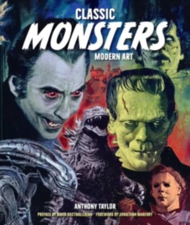 Classic Monsters, Modern Art : 20th Century Horror in 21st Century Illustration Hardback