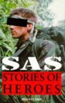 Sas Stories of Heroes by Shaun Clarke Book