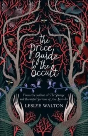 The price guide to the occult by Leslye Walton