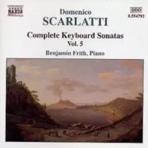 Complete Keyboard Sonatas Vol 5 Frith by Domenico Scarlatti CD Album