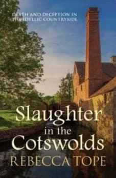 Slaughter in the Cotswolds by Rebecca Tope Book