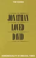 jonathan loved david homosexuality in biblical times