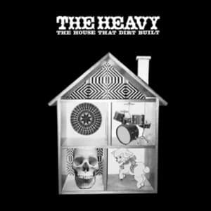 Heavy - The House That Dirt Built CD
