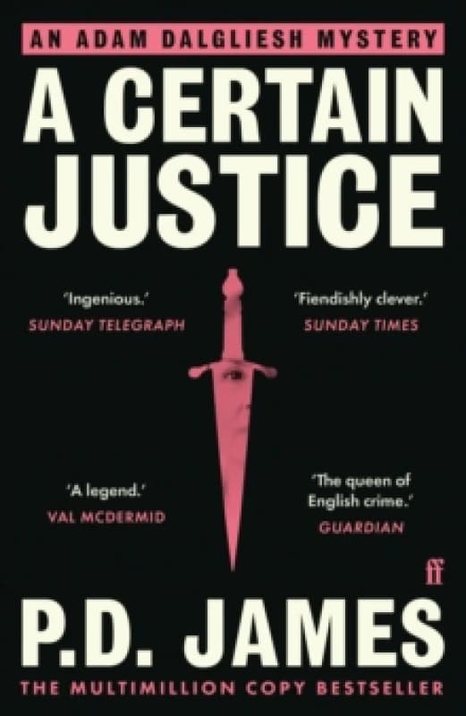 A Certain Justice. Paperback. By P D James Books