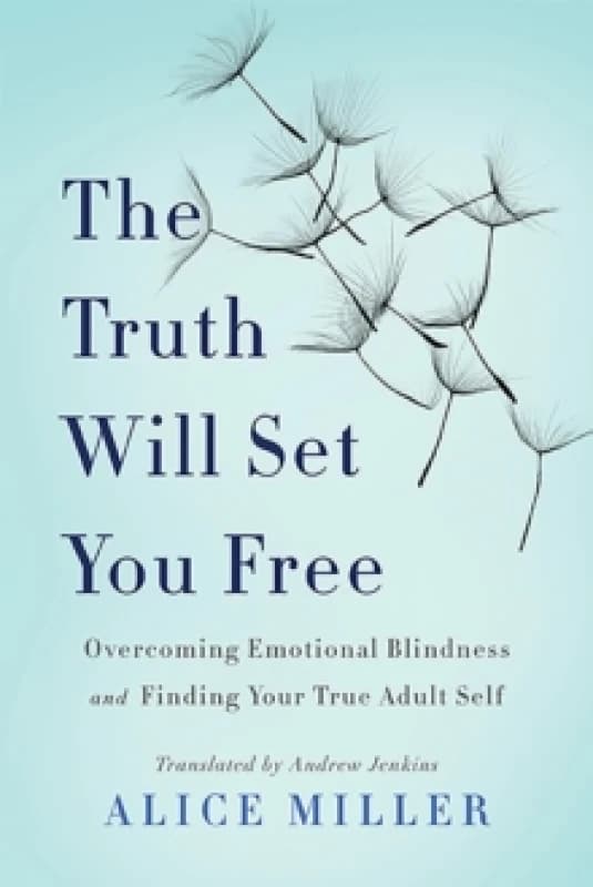 The Truth Will Set You Free. Paperback. By Alice Miller Books