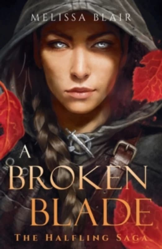 A Broken Blade : The Halfling Saga Book 1 Paperback / softback