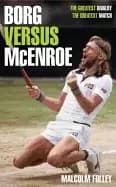 borg versus mcenroe the greatest rivalry the greatest match