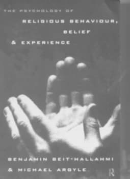 The Psychology of Religious Experience Belief and Behaviour by Michael Argyle Paperback