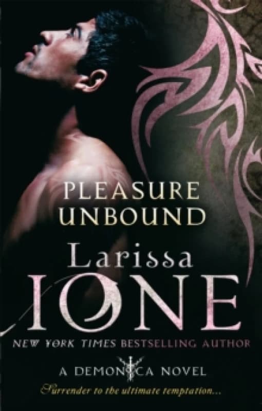 Pleasure Unbound by Larissa Ione Paperback