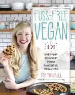 fuss free vegan 101 everyday comfort food favorites veganized