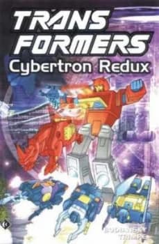 Cybertron Redux by Bob Budiansky and Graham Nolan and Don Perlin Paperback