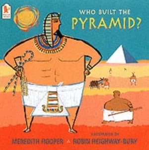 Who Built the Pyramid by Meredith Hooper and Robin Heighway-Bury Paperback