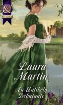 An Unlikely Debutante by Laura Martin Book