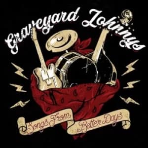 Songs from Better Days by Graveyard Johnnys Vinyl Album