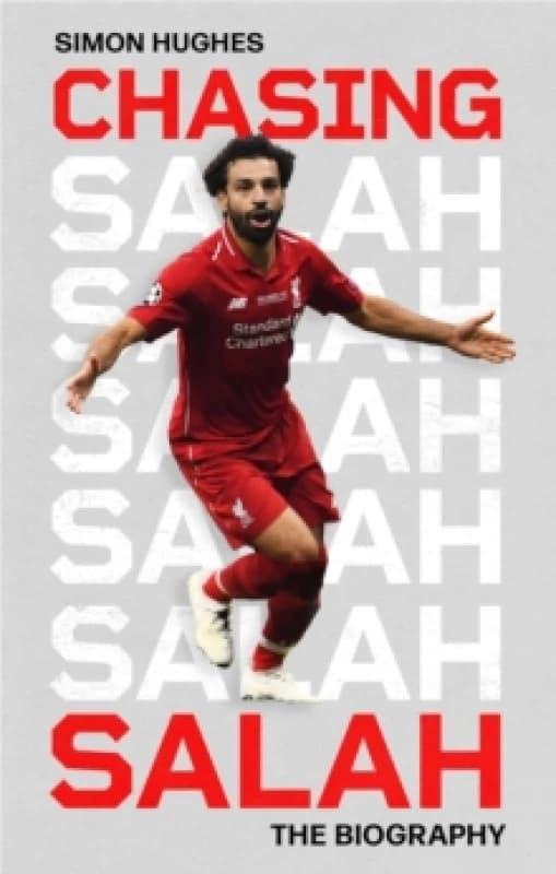 Chasing Salah : The Biography Hardback