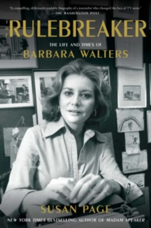 The Rulebreaker : The Life and Times of Barbara Walters Paperback / softback