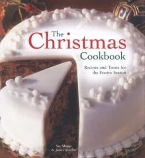 The Christmas Cookbook by Sue Maggs and Janice Murfitt Hardback