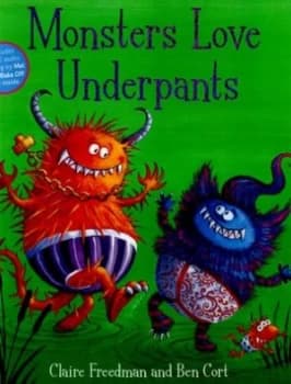 Monsters Love Underpants by Claire Freedman Paperback