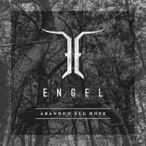 Abandon All Hope by Engel CD Album