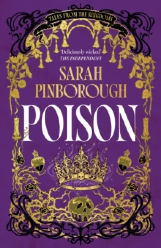 Poison : The definitive dark fantasy romance retelling of Snow White from the Sunday Times bestselling author of global sensation Behind Her Eyes Pape