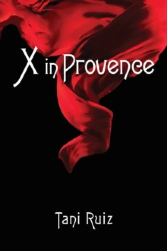 X in Provence. Paperback. By Tani Ruiz Books